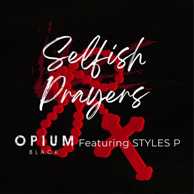 Opium Black - Selfish Prayers