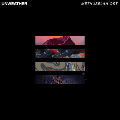 Unweather - Methuselah OST