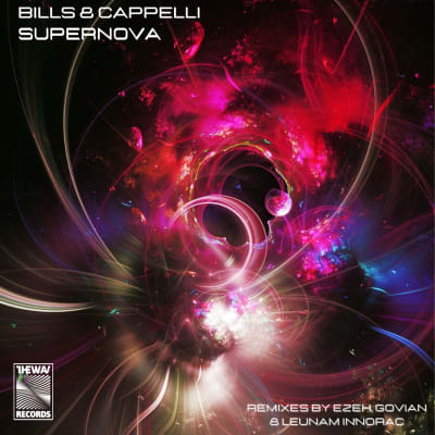Bills & Cappelli - Supernova [EP] Remixes by Ezek, Govian & Leunam Innorac