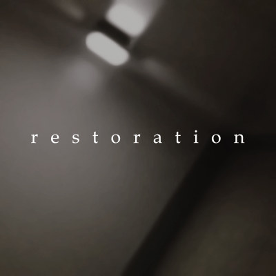r e s t o r a t i o n