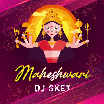 Maheshwari - DJ SKET